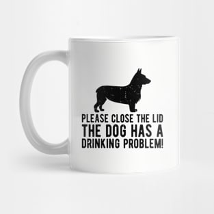 please close the lid the dog has a drinking problem! Mug